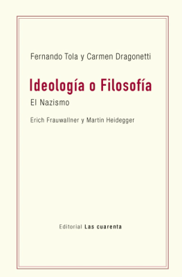 IDEOLOGIA O FILOSOFIA. EL NAZISMO. ERICH FRAUWALLNER Y MARTIN HEIDEGGER1
