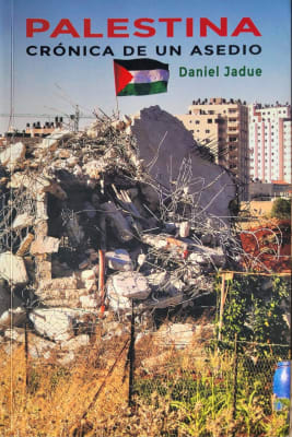 Palestina, Crónica de un asedio