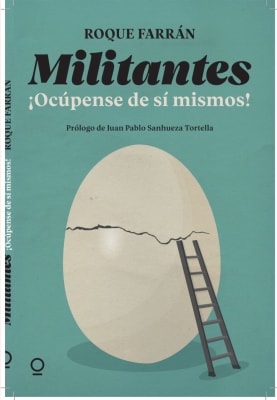 Militanes, Ocupense de si mismos