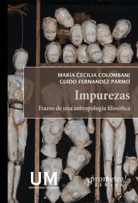 IMPUREZAS. Trazos de una antropologia filosofica1