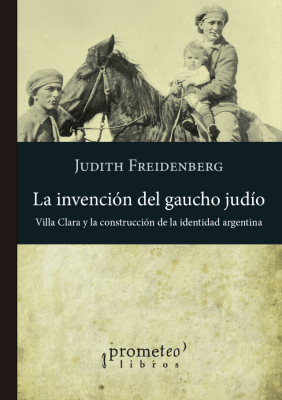 INVENCION DEL GAUCHO JUDIO, LA1