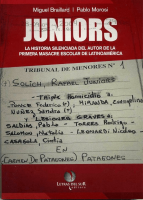 Juniors. La historia silenciada del autor de la primera masacre escolar de Latinoamérica1