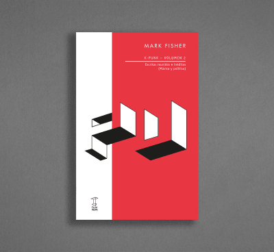 K Punk. Volumen 2 - Escritos reunidos e ineditos (música y política)1