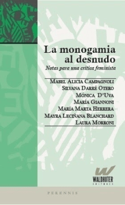 La monogamia al desnudo - Notas para una crítica feminista