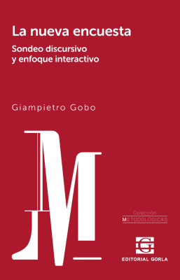 La nueva encuesta. Sondeo discursivo y enfoque interactivo1