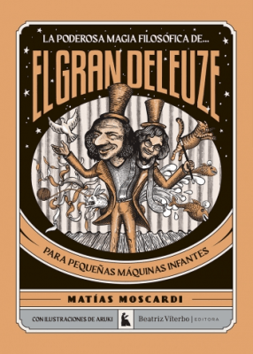 La poderosa magia filosófica de.. El gran Deleuze1