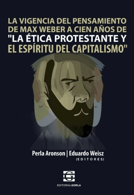 La vigencia del pensamiento de Max Weber…1