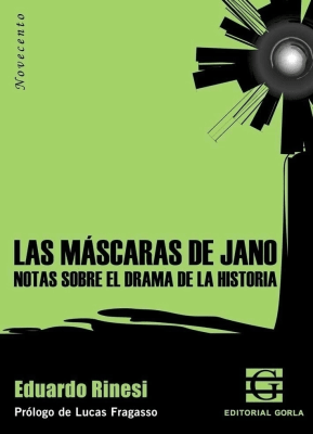 Las máscaras de Jano. Notas sobre el drama de la historia (2 ed.)1