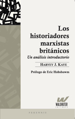 LOS HISTORIADORES MARXISTAS BRITÁNICOS1
