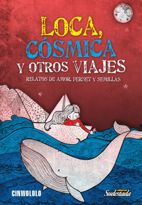 LOCA, CÓSMICA Y OTROS VIAJES1