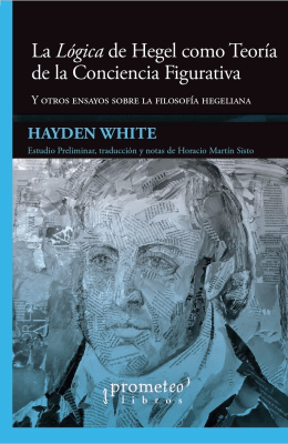 LOGICA DE HEGEL COMO TEORIA DE LA CONCIENCIA FIGURATIVA, LA. Y otros ensayos sobre filosofia Hegeli1