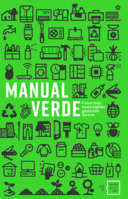 Manual Verde: Casas más sustentables gastando menos1