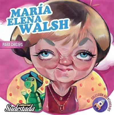 MARIA ELENA WALSH PARA CHIC@S