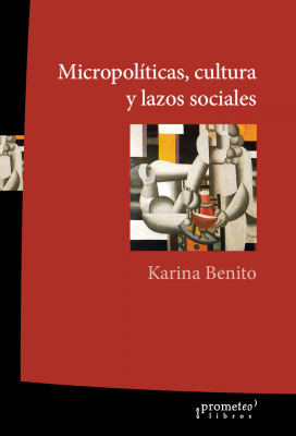 MICROPOLITICAS, CULTURA Y LAZOS SOCIALES1