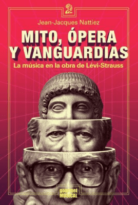 MITO, ÓPERA Y VANGUARDIAS. LA MÚSICA EN LA OBRA DE LÉVI-STRAUSS1
