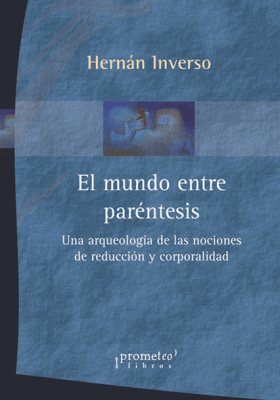 MUNDO ENTRE PARENTESIS, EL. UNA ARQUEOLO1