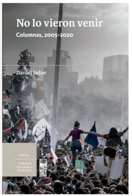 NO LO VIERON VENIR. COLUMNAS, 2005-20201