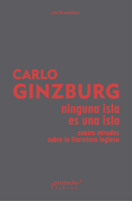 NINGUNA ISLA ES UNA ISLA. Cuatro miradas sobre literatura inglesa1