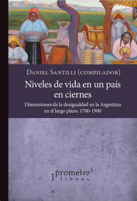 NIVELES DE VIDA EN UN PAIS EN CIERNES. Dimensiones de la desigualdad en la Argentina en el largo pl1