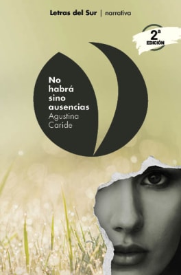 No habrá sino ausencias