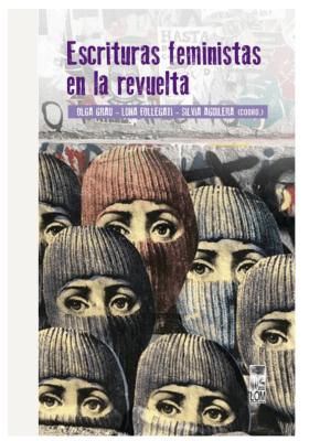 ESCRITURAS FEMINISTAS EN LA REVUELTA