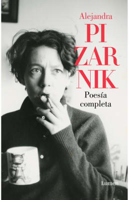 PIZARNIK. POESIA COMPLETA1