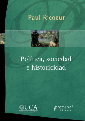 POLITICA, SOCIEDAD E HISTORICIDAD1