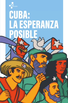 CUBA: LA ESPERANZA POSIBLE1