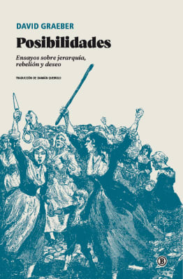 POSIBILIDADES: ENSAYOS SOBRE JERARQUÍA, REBELIÓN Y DESEO
