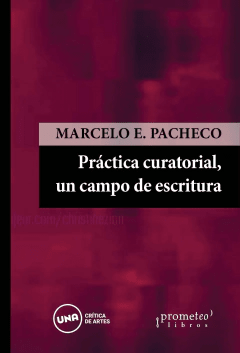 PRACTICA CURATORIAL, UN CAMPO DE ESCRITURA