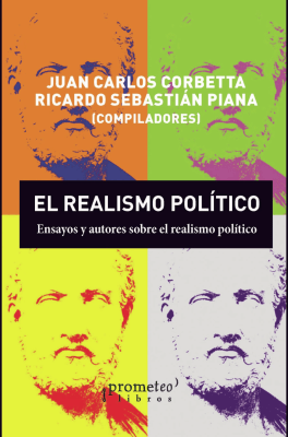 REALISMO POLITICO, EL. Ensayos y autores sobre realismo politico1