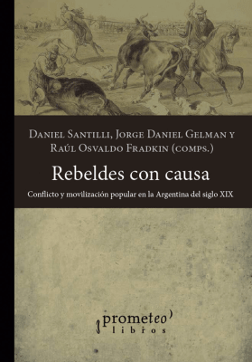 REBELDES CON CAUSA. CONFLICTO Y MOVILIZA