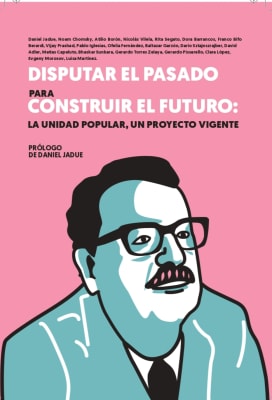 Disputar el pasado para construir futuro