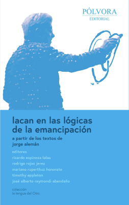 Lacan en las lógicas de la emancipación