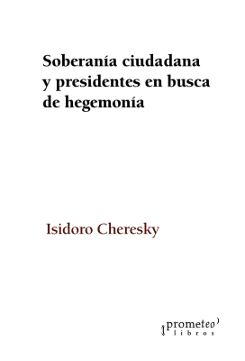 SOBERANIA CIUDADANA Y PRESIDENTES EN BUSCA DE HEGEMONIA1
