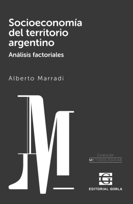 Socioeconomía del territorio argentino. Análisis factoriales1