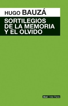 SORTILEGIOS DE LA MEMORIA Y EL OLVIDO1