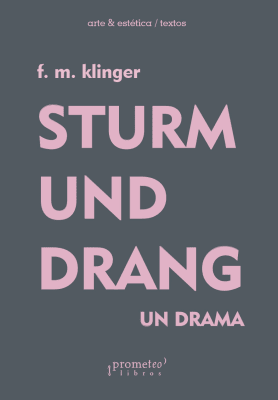 STURM UND DRANG. UN DRAMA1