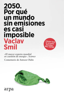 2050: POR QUÉ UN MUNDO SIN EMISIONES ES CASI IMPOSIBLE