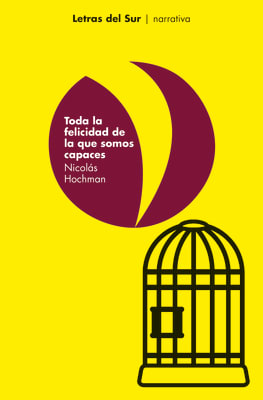 TODA LA FELICIDAD DE LA QUE SOMOS CAPACES