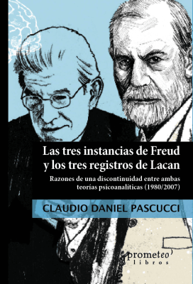 TRES INSTANCIAS DE FREUD Y LOS TRES REGISTROS DE LACAN, LOS1