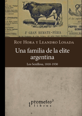 UNA FAMILIA DE LA ELITE ARGENTINA: Los Senillosa 1810-19301