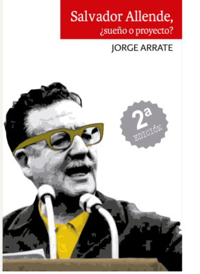 SALVADOR ALLENDE, ¿SUEÑO O PROYECTO?1