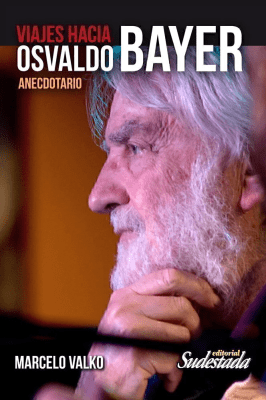 VIAJES HACIA OSVALDO BAYER1