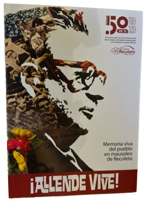ALLENDE VIVE. MEMORIA VIVA DEL PUEBLO EN EL MOUSOLEO DE RECOLETA
