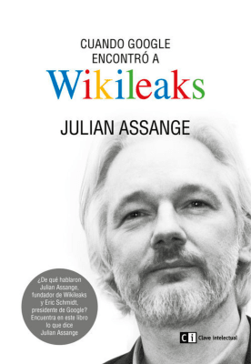 CUANDO GOOGLE ENCONTRO A WIKILEAKS1