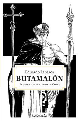 BUTAMALON. EL ORIGEN SANGRIENTO DE CHILE1