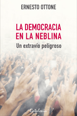 DEMOCRACIA EN LA NEBLINA, LA1