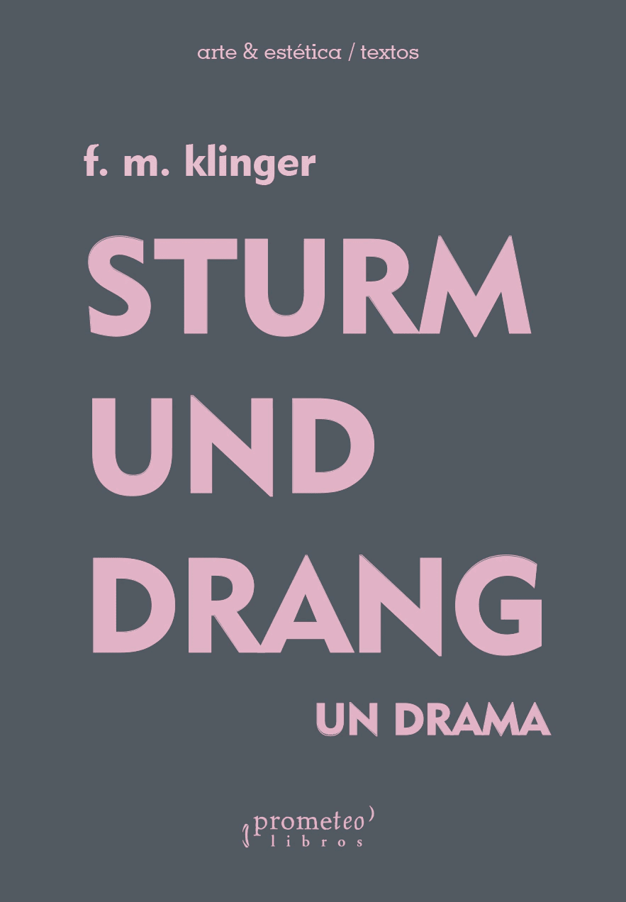 Drama Im Sturm Und Drang STURM UND DRANG. UN DRAMA | Odisea Libros