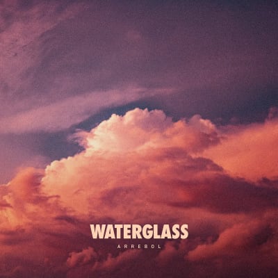 Waterglass - Arrebol (Vinilo)1